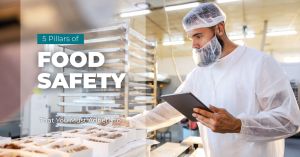 5 Pillars of Food Safety That You Must Adhere To