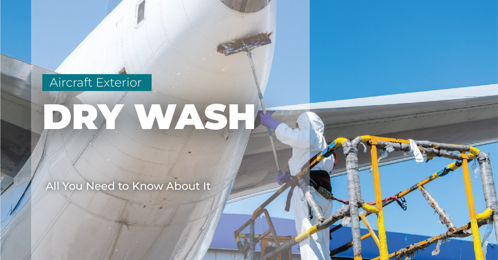 Aircraft Exterior Dry Wash All You Need to Know About It