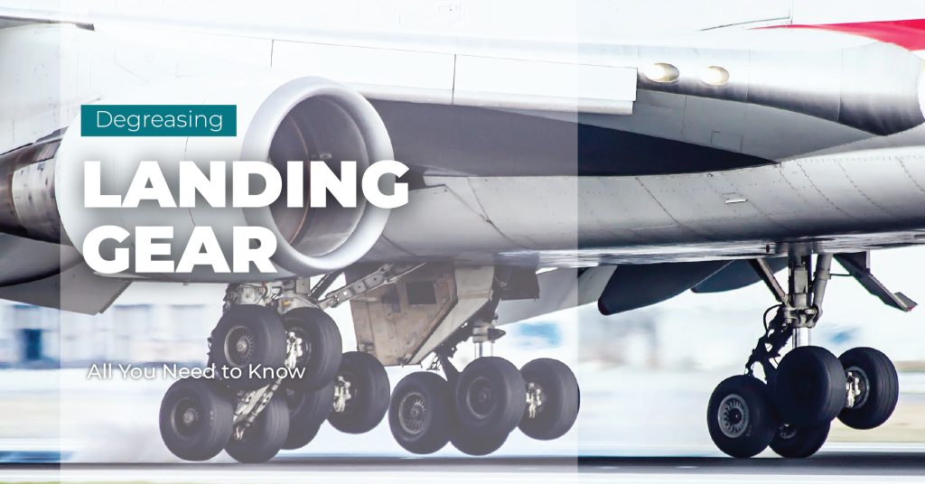 degreasing landing gear all you need to know