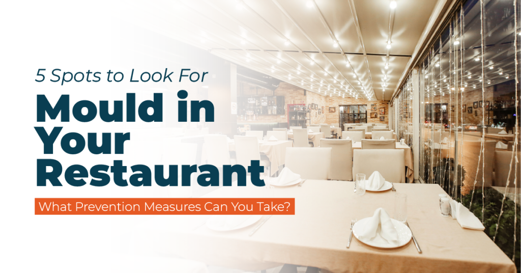 5 spots to look for mould in your restaurant