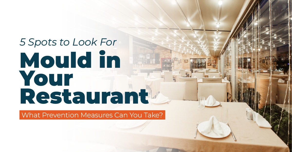 5 Spots to Look For Mould in Restaurants | ORAPI Asia