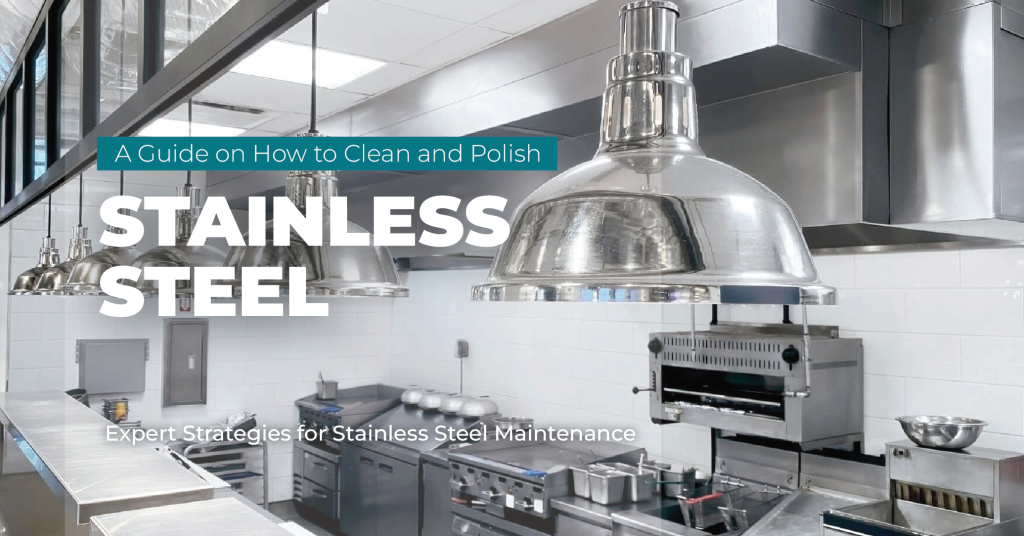 A Guide on How to Clean and Polish Stainless Steel