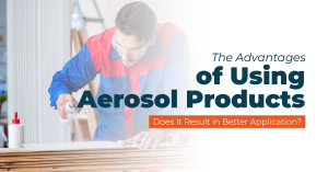 the benefits of using aerosol products