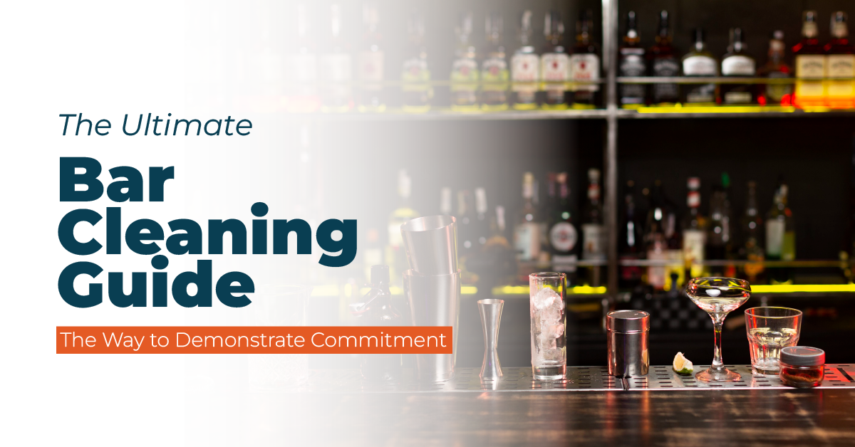 The Ultimate Bar Cleaning Checklist Template & Guide ORAPI Asia