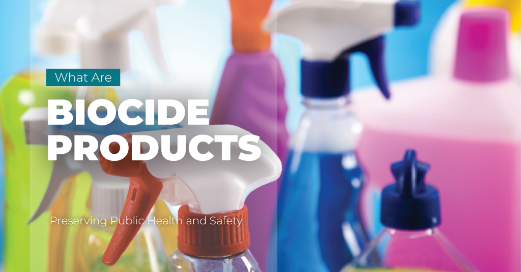what are biocide products safeguarding public health and safety